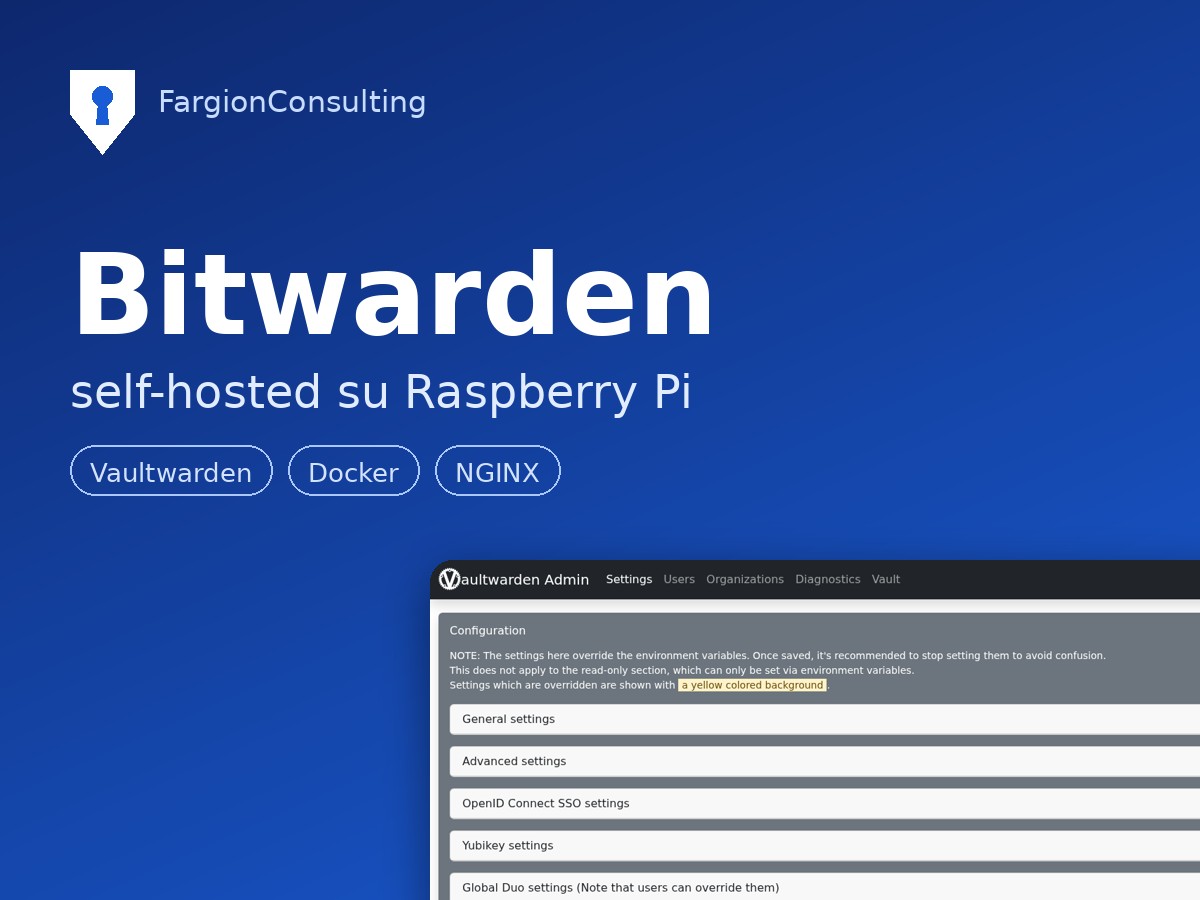 Bitwarden self-hosted su Raspberry Pi con Vaultwarden, Docker e NGINX